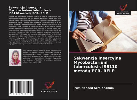 Sekwencja insercyjna Mycobacterium tuberculosis IS6110 metod¿ PCR- RFLP