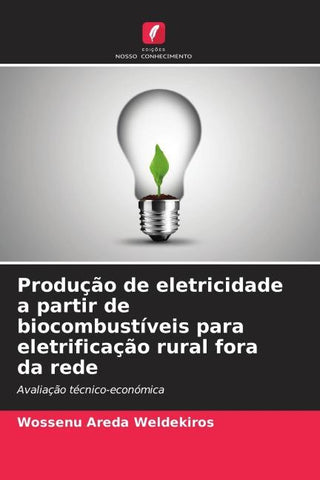 Produção de eletricidade a partir de biocombustíveis para eletrificação rural fora da rede
