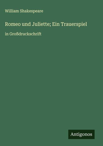 Romeo und Juliette; Ein Trauerspiel