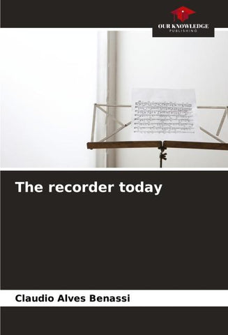 The recorder today