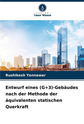 Entwurf eines (G+3)-Gebäudes nach der Methode der äquivalenten statischen Querkraft