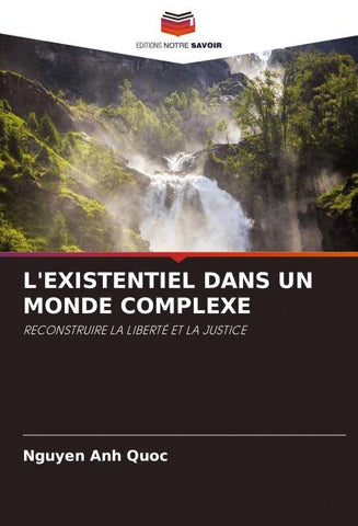 L'EXISTENTIEL DANS UN MONDE COMPLEXE