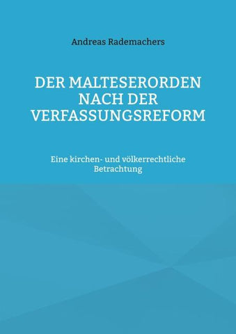 Der Malteserorden nach der Verfassungsreform