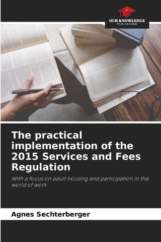 The practical implementation of the 2015 Services and Fees Regulation
