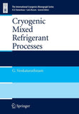 Cryogenic Mixed Refrigerant Processes