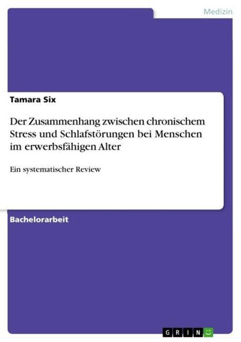 Der Zusammenhang zwischen chronischem Stress und Schlafstörungen bei Menschen im erwerbsfähigen Alter