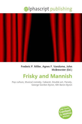 Frisky and Mannish