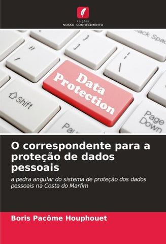 O correspondente para a proteção de dados pessoais