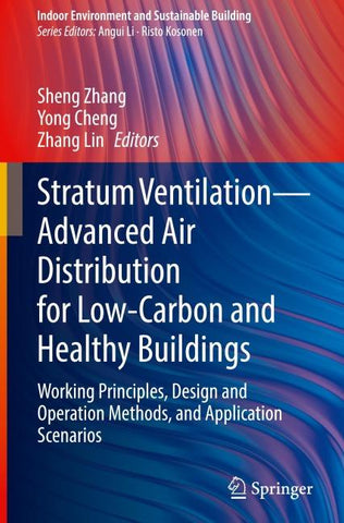 Stratum Ventilation—Advanced Air Distribution for Low-Carbon and Healthy Buildings