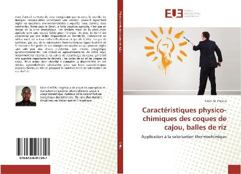 Caractéristiques physico-chimiques des coques de cajou, balles de riz