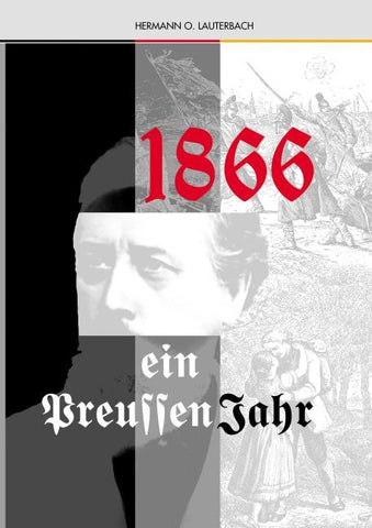 1866 Ein Preussenjahr