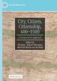 City, Citizen, Citizenship, 400–1500
