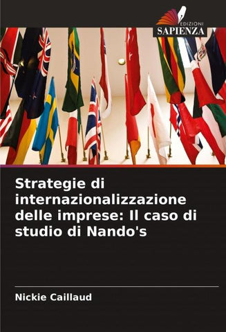 Strategie di internazionalizzazione delle imprese: Il caso di studio di Nando's