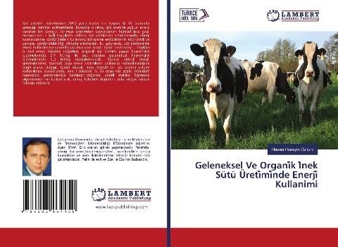Geleneksel Ve Organi¿k I¿nek Sütü Üreti¿mi¿nde Enerji¿ Kullanimi