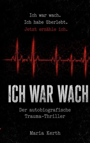 Ich war wach