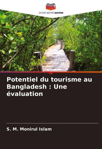 Potentiel du tourisme au Bangladesh : Une évaluation