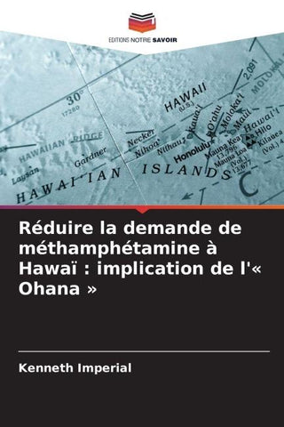 Réduire la demande de méthamphétamine à Hawaï : implication de l'' Ohana '