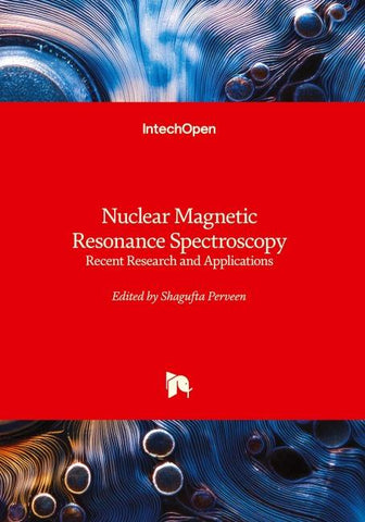 Nuclear Magnetic Resonance Spectroscopy - Recent Research and Applications