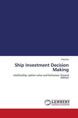 Ship Investment Decision Making