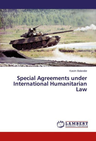 Special Agreements under International Humanitarian Law