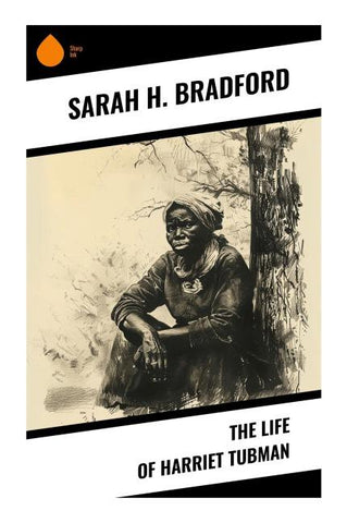 The Life of Harriet Tubman
