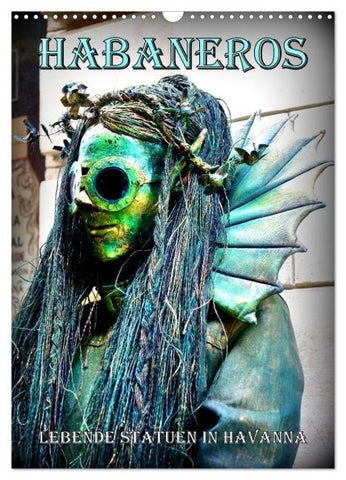 HABANEROS - Lebende Statuen in Havanna (Wandkalender 2026 DIN A3 hoch), CALVENDO Monatskalender