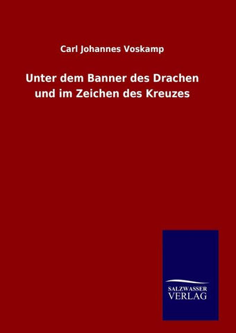 Unter dem Banner des Drachen und im Zeichen des Kreuzes