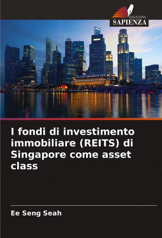 I fondi di investimento immobiliare (REITS) di Singapore come asset class