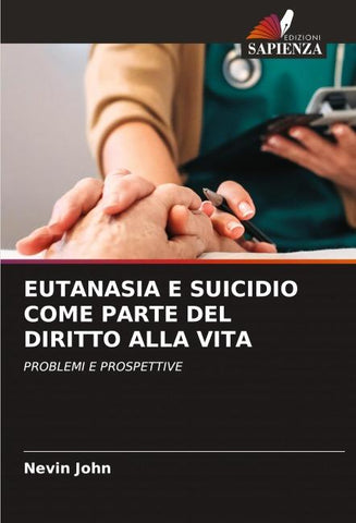 EUTANASIA E SUICIDIO COME PARTE DEL DIRITTO ALLA VITA