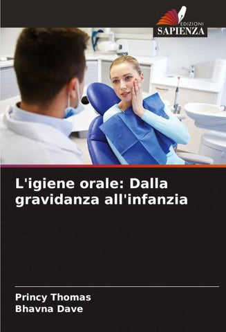 L'igiene orale: Dalla gravidanza all'infanzia
