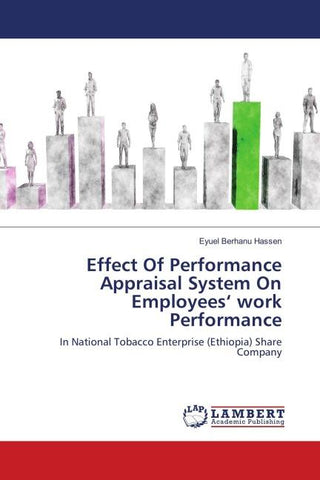 Effect Of Performance Appraisal System On Employees' work Performance