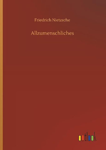 Allzumenschliches