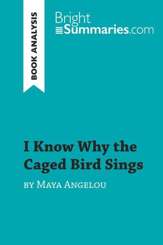 I Know Why the Caged Bird Sings by Maya Angelou (Book Analysis)