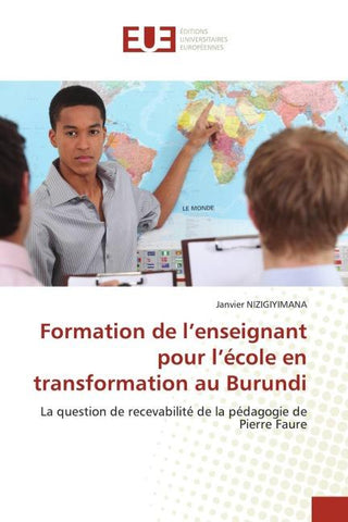 Formation de l'enseignant pour l'école en transformation au Burundi
