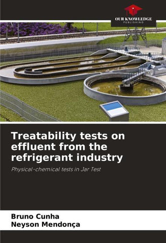 Treatability tests on effluent from the refrigerant industry