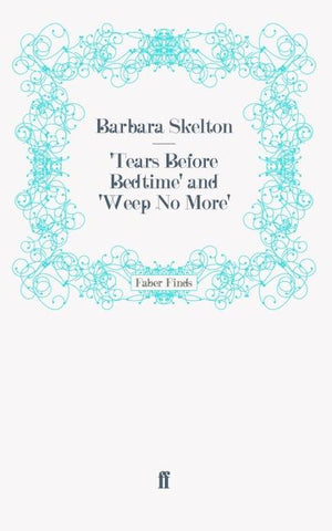 Tears Before Bedtime' and 'Weep No More'