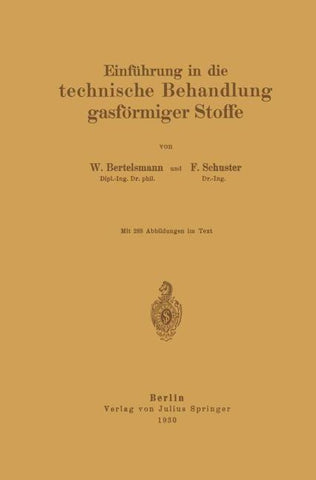Einführung in die technische Behandlung gasförmiger Stoffe