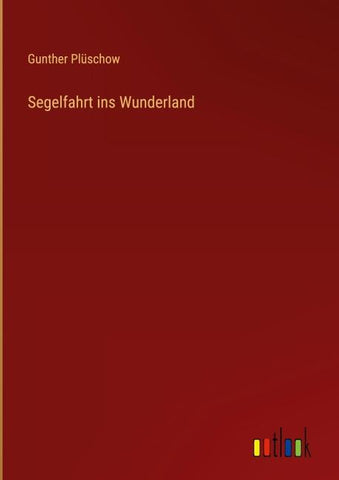 Segelfahrt ins Wunderland
