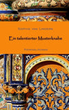 Ein talentierter Musterknabe