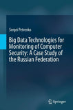 Big Data Technologies for Monitoring of Computer Security: A Case Study of the Russian Federation