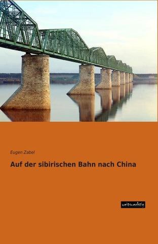Auf der sibirischen Bahn nach China