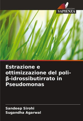 Estrazione e ottimizzazione del poli-¿-idrossibutirrato in Pseudomonas