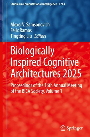Biologically Inspired Cognitive Architectures 2025