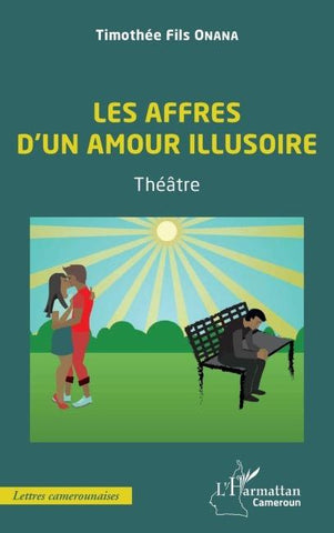 Les affres d'un amour illusoire