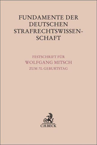 Fundamente der deutschen Strafrechtswissenschaft