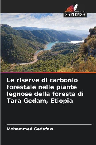 Le riserve di carbonio forestale nelle piante legnose della foresta di Tara Gedam, Etiopia