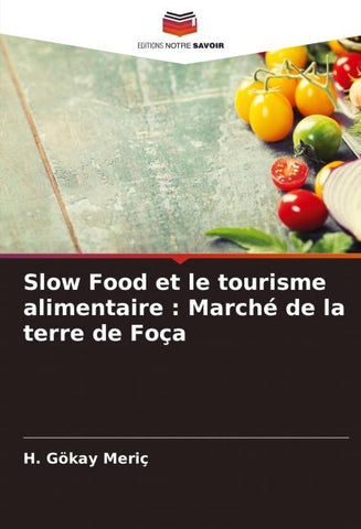 Slow Food et le tourisme alimentaire : Marché de la terre de Foça