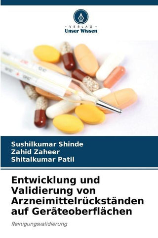 Entwicklung und Validierung von Arzneimittelrückständen auf Geräteoberflächen