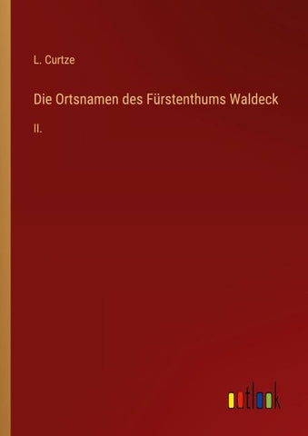 Die Ortsnamen des Fürstenthums Waldeck