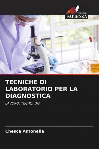 TECNICHE DI LABORATORIO PER LA DIAGNOSTICA